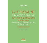 GLOSSAIRE FRANÇAIS-SONINKÉ DE L´ADMINISTRATION FRANÇAISE