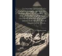 Glossaire Genevois, Ou Recueil Étymologique Des Termes Dont Se Compose Le Dialecte De Genève, Avec Les Principales Locutions Défectueuses En Usage Dan