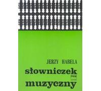 Glossaire musical - Jerzy Habela (Buch auf Polnisch)