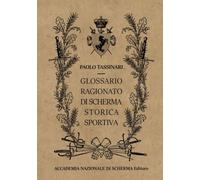 Glossario ragionato di Scherma Storica Sportiva