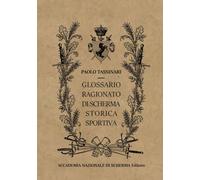 Glossario ragionato di Scherma Storica Sportiva