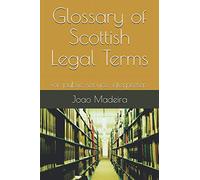Glossary of Scottish Legal Terms: For public service interpreters
