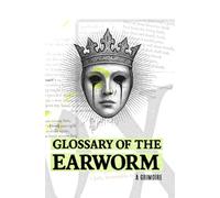 Glossary of the Earworm