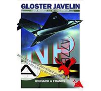 Gloster Javelin: The Raf's First Delta Wing Fighter