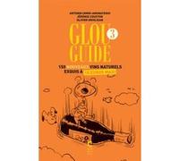 Glou guide 3: 150 nouveaux vins naturels exquis à 15 euros maxi