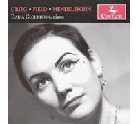 Gloukhova Plays Grieg Field & Mendelssohn