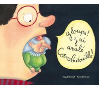 Gloups ! J'ai avalé Cornebidouille !