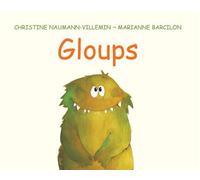 Gloups - Marianne Barcilon - Ecole Des Loisirs - broché - Album jeunesse dès 3 ans