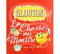 Glouton - La chasse au monstre Album jeunesse à volets, rabats et découpes À partir de 3 ans