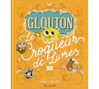 Glouton, le croqueur de livres - Album jeunesse à volets, rabats et découpes - À partir de 3 ans