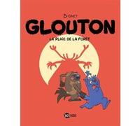Glouton, Tome 04 B-Gnet (Illustration), B-Gnet (Auteur)