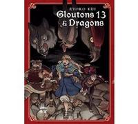 Gloutons et Dragons Sebastien Ludmann (Traduction), Ryôko Kui (Dessinateur), Ryôko Kui (Scénario)