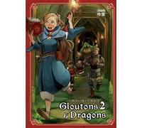 Gloutons et Dragons Sebastien Ludmann (Traduction), Ryôko Kui (Dessinateur), Ryôko Kui (Scénario), Ryôko Kui (Traduction)