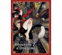 Gloutons et Dragons Sebastien Ludmann (Traduction), Ryôko Kui (Dessinateur), Ryôko Kui (Scénario), Ryôko Kui (Traduction)