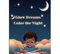 Glow Dreams Color the Night: English
