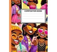 GLOW & GROW COMPOSITION BOOK: A Stylish Teen Journal for Dreams, Goals & Fun: A Trendy Composition Notebook For Teen Girls To Write And Plan