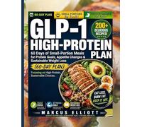 GLP-1 High-Protein Meal Plan: 60 Days of Small-Portion Meals for Protein Goals, Appetite Changes & Sustainable Weight Loss