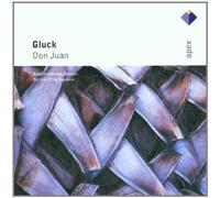 Gluck : Don Juan - Apex by John Eliot Gardiner & English Baroque Soloists (2002-05-13)