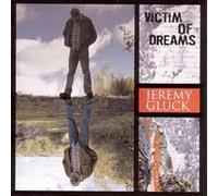Jeremy Gluck - Victim of Dreams [Import]