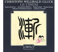 Gluck : Le Cinesi. Erickson, Milcheva, Schiml, Moser, Gardelli. [Import]
