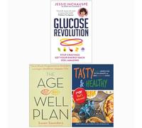 Glucose Revolution, The Age-Well Plan, Tasty & Healthy F*ck That's Delicious 3 Books Collection Set