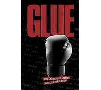 Glue : the extended remix by Louise Wallwein (livre de poche)