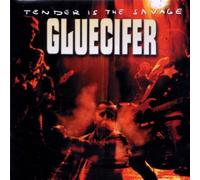 Gluecifer - Tender Is Savage
