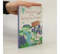 Glücksorte In Der Sächsischen Schweiz