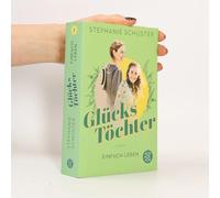 Glückstöchter - Einfach Leben