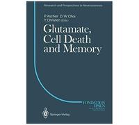Glutamate, Cell Death And Memory