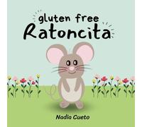 Gluten Free Ratoncita: The Diagnosis