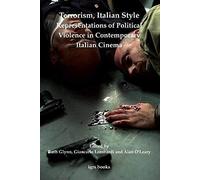 Glynn, R: Terrorism, Italian Style: Representations Of Polit