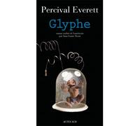 Glyphe - Percival Everett - Actes sud - broché - Roman