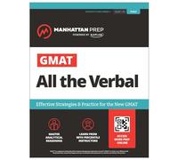 GMAT All the Verbal: Effective Strategies & Practice for the new GMAT + Online Resources (Manhattan Prep GMAT Prep)