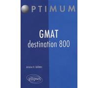GMAT destination 800 - Antoine Bellaton - Ellipses - broché - Méthode de langue