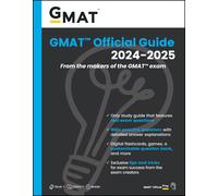 GMAT Official Guide 2024-2025: From the Makers of the GMAT Exam