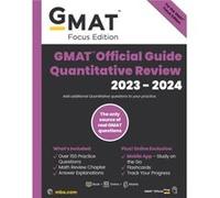 GMAT Official Guide Quantitative Review 20232024 Focus Edition by GMAC Graduate Management Admission Council GMAC Graduate Management Admission Council (Auteur)