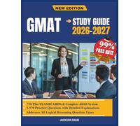 GMAT Study Guide 2026-2027: A Comprehensive Manual Designed to Sharpen Analytical Writing, Improve Logical Reasoning Accuracy, and Support Structured Practice for Strong Exam Performance