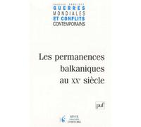 GMCC 2005, n° 217 Les permanences balkaniques au XX° siècle - Collectif - Puf - broché - Revue