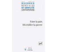 GMCC 2008, n° 229 Faire la paix. Diversifier la guerre - Collectif - Puf - broché - Revue