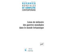 GMCC 2023-2, n° 290 Les lieux de mémoire des deux guerres mondiales dans le monde britannique - Collectif - Puf - broché - Revue