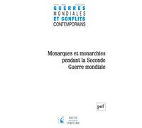 Gmcc 2024-2, n.294 Monarques et monarchies pendant la Seconde Guerre mondiale - Collectif - Puf - broché - Revue
