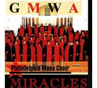 Gmwa Philadelphia Mass Choir - Miracles