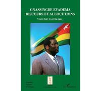 Assiongbor Folivi – Gnassingbe Eyadema Volume II : Discours et allocutions (1976-1981) – Broché
