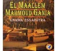 Gnawa Essaouira by EL MAALLEM MAHMOUD GANIA (1999-11-10)