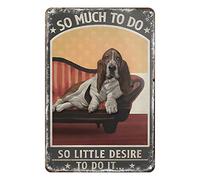 Gnelde Plaque en métal amusante avec chien Basset Hound So Much to Do So Little Desire to Do It - Décoration murale vintage - 30,5 x 20,3 cm