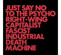 Gnod - Just Say No to The Psycho Right-Wing Capitalist Fascist Industrial Death Machine (Coloured Vinyl) [Import]