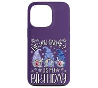 GNOME Birthday for Women Did You GNOME It`s My Birthday Coque pour iPhone 13 Pro