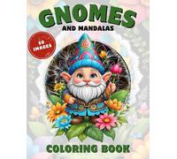 Gnomes and Mandalas - Coloring Book for Adults and children: 50 cute, loving and beautiful Gnomes. Mandala coloring books. anti stress with large designs (Animals with Mandalas to Color)
