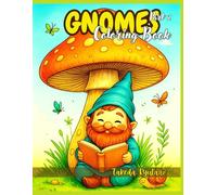 GNOMES COLORING BOOK Part II: for Kids and Teens - More Whimsical Fun with Your Favorite Forest Friends!